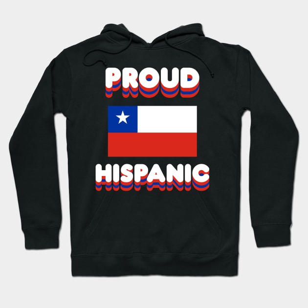 Proud Hispanic Hoodie by Fly Beyond